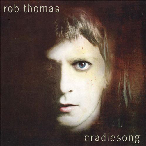 Rob_thomas-cradlesong