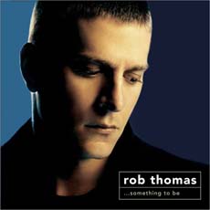 Rob_Thomas_something